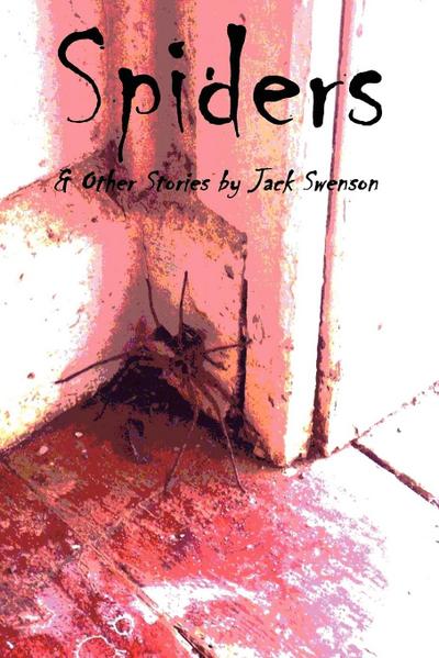 Spiders - Jack Swenson