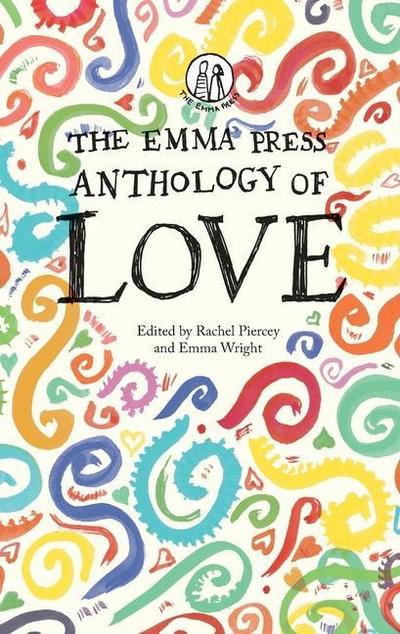 The Emma Press Anthology of Love