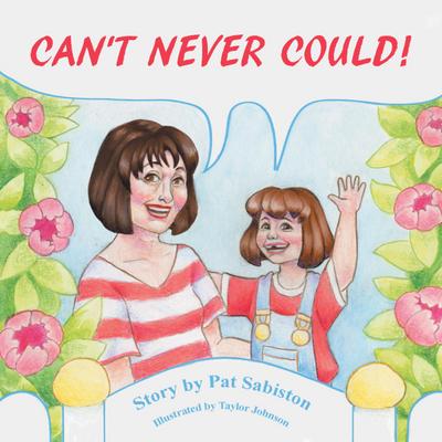 Can’t Never Could!