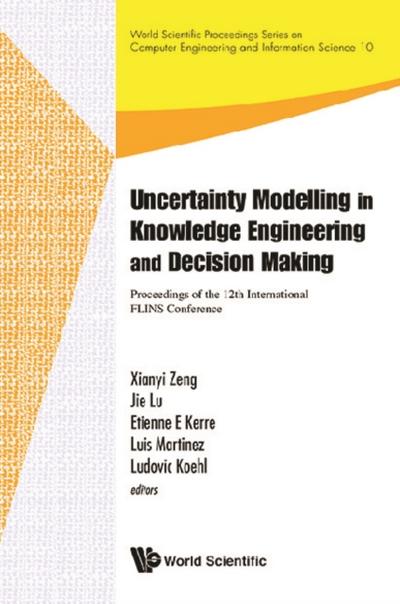 UNCERTAINTY MODEL IN KNOWLEDGE ENGINEERING & DECISION MAKING