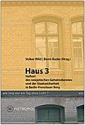 Haus 3. Haftort des sowjetischen Geheimdienstes un