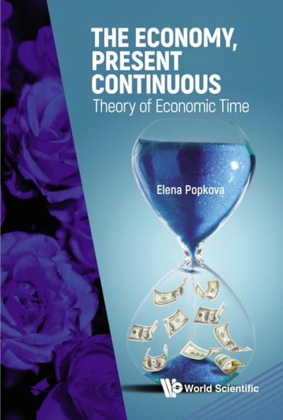 Economy, Present Continuous: Theory Of Economic Time