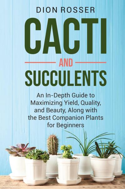 Cacti and Succulents