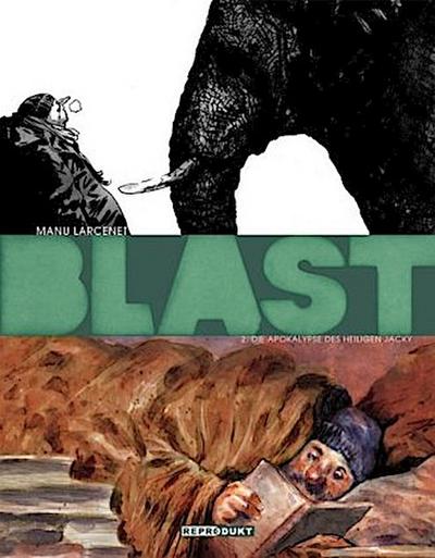 Blast / Blast 2 - Die Apokalypse des Heiligen Jacky