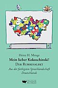 Mein lieber Kokoschinski! Der Ruhrdialekt