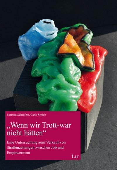 ’Wenn wir Trott-war nicht hätten’