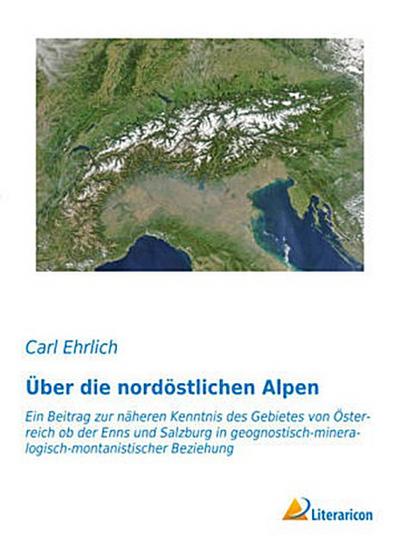Über die nordöstlichen Alpen