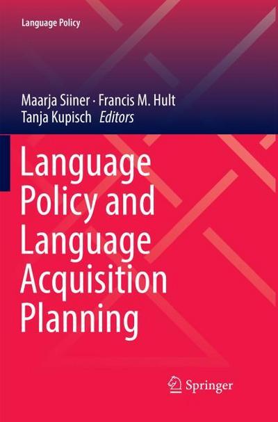 Language Policy and Language Acquisition Planning