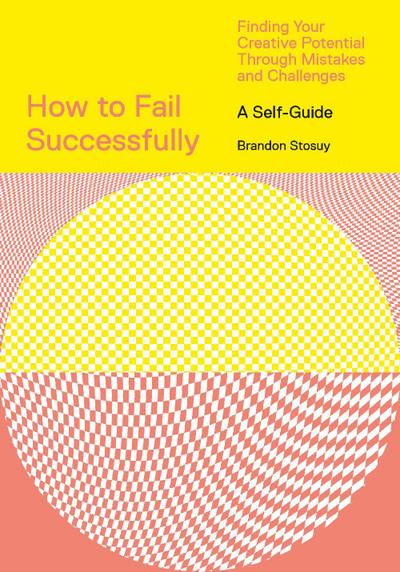 How to Fail Successfully
