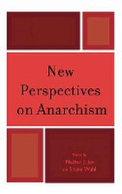 New Perspectives on Anarchism