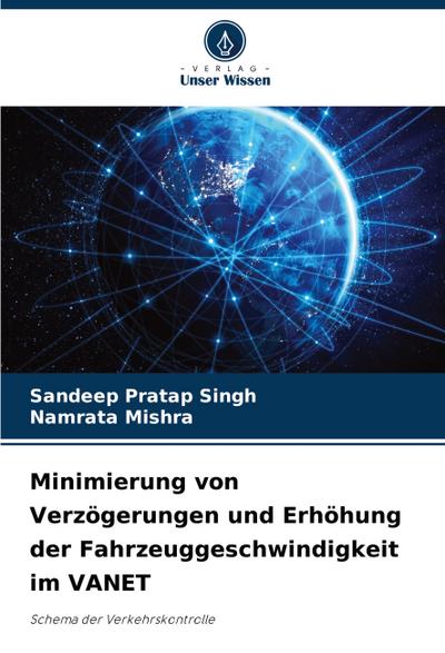 Minimierung von Verzögerungen und Erhöhung der Fahrzeuggeschwindigkeit im VANET