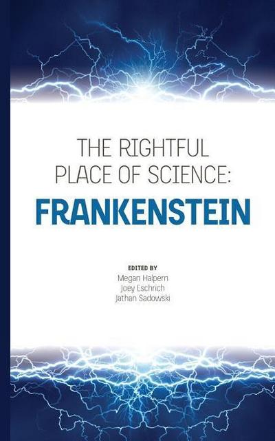The Rightful Place of Science: Frankenstein