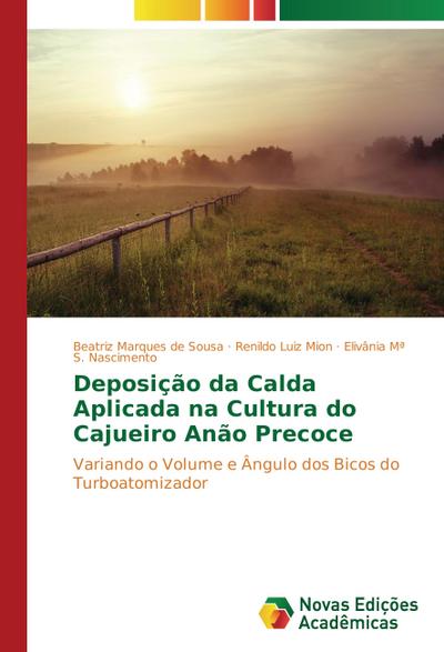 Deposição da Calda Aplicada na Cultura do Cajueiro Anão Precoce