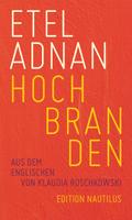 Adnan, Hochbranden
