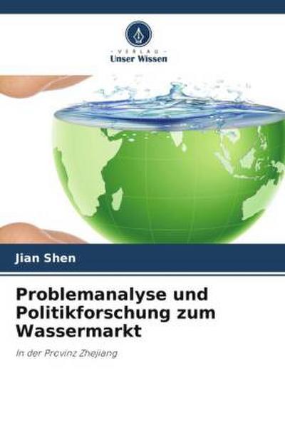 Problemanalyse und Politikforschung zum Wassermarkt