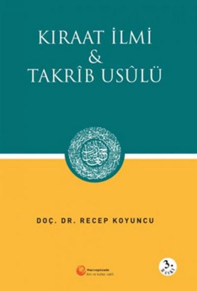 Kiraat Ilmi ve Takrib Usülü