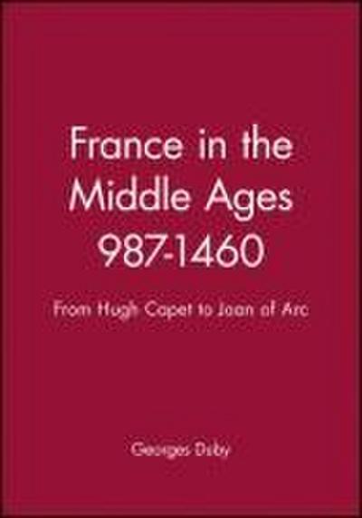 France in the Middle Ages 987-1460