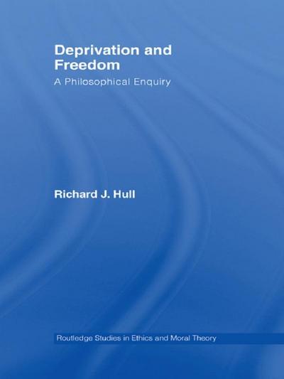 Deprivation and Freedom