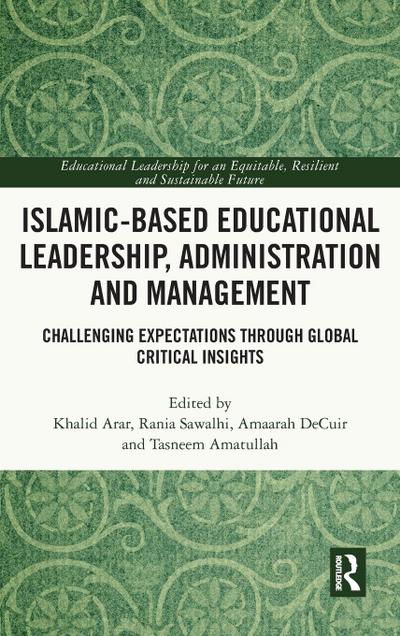 Islamic-Based Educational Leadership, Administration and Management