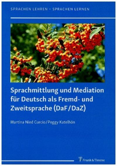 Sprachmittlung und Mediation für Deutsch als Fremd- und Zweitsprache (DaF/DaZ)
