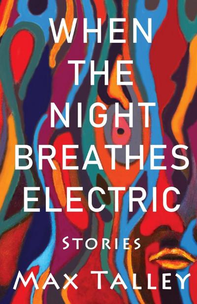 When the Night Breathes Electric