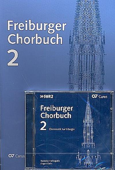 Freiburger Chorbuch, Chorleiterband und Audio-CD. Bd.2