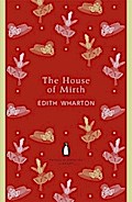 The House of Mirth: Edith Wharton (The Penguin English Library)