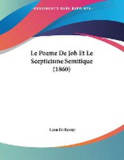 Le Poeme De Job Et Le Scepticisme Semitique (1860)