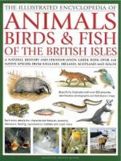 The Illustrated Encyclopedia of Animals, Birds & Fish of British Isles