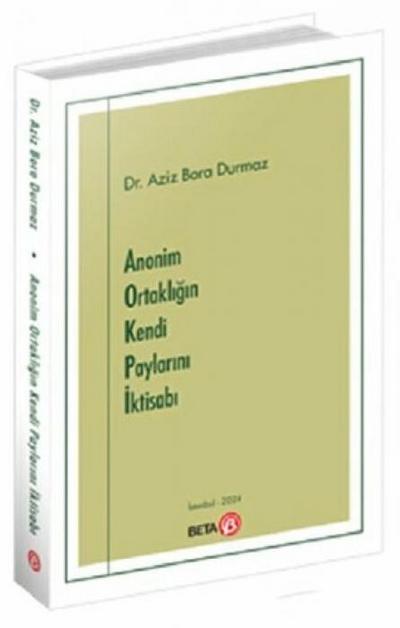 Anonim Ortakligin Kendi Paylarini Iktisabi