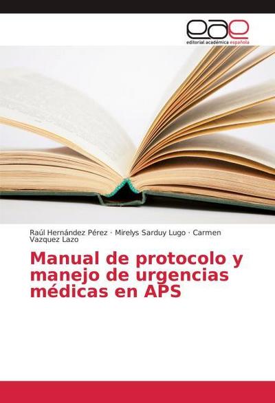 Manual de protocolo y manejo de urgencias médicas en APS