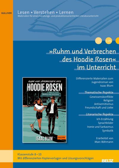 ’Ruhm und Verbrechen des Hoodie Rosen’ im Unterricht
