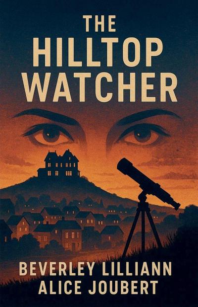 The Hilltop Watcher