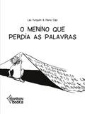 O MENINO QUE PERDIA AS PALAVRAS
