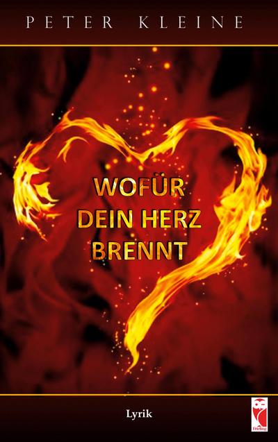 Wofür dein Herz brennt