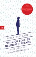 Für mich soll es Neurosen regnen