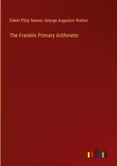The Franklin Primary Arithmetic