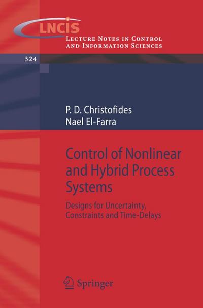 Control of Nonlinear and Hybrid Process Systems