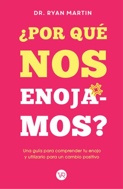 ¿Por qué nos enojamos?