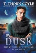 By Dusk (The Witches of Portland, #7)
