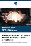 IMPLEMENTIERUNG VON CLOUD COMPUTING-DIENSTEN MIT OPENSTACK