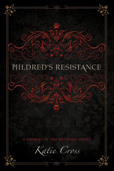 Mildred’s Resistance