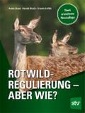 Rotwildregulierung - Aber wie?