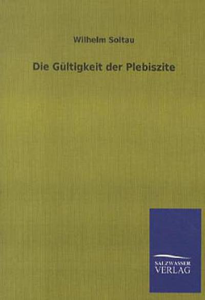 Die Gültigkeit der Plebiszite