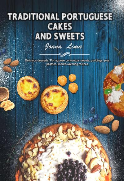 Traditional Portuguese Cakes and Sweets