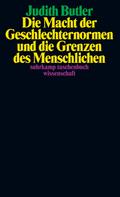 Die Macht der Geschlechternormen und die Grenzen des Menschlichen