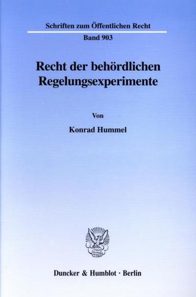 Recht der behördlichen Regelungsexperimente.