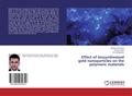 Effect of biosynthesized gold nanoparticles on the polymeric materials