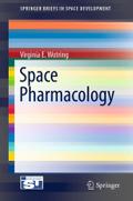 Space Pharmacology Virginia E. Wotring Author