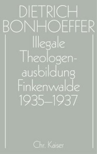 Illegale Theologenausbildung: Finkenwalde 1935-1937
